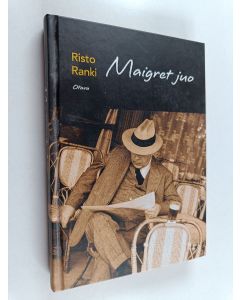 Kirjailijan Risto Ranki käytetty kirja Maigret juo