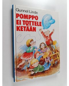 Kirjailijan Gunnel Linde käytetty kirja Pomppo ei tottele ketään