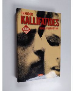 Kirjailijan Theodor Kallifatides käytetty kirja Rikos ruumiissani