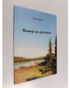 Kirjailijan Tom Weckman käytetty kirja Runoja ja ajatelmia
