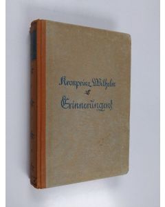 Kirjailijan Karl Rosner käytetty kirja Erinnerungen des Kronprinzen Wilhelm - aus den Aufzeichnungen, Dokumenten, Tagebüchern und Gesprächen