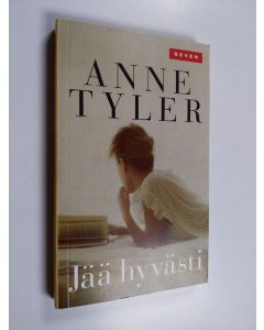 Kirjailijan Anne Tyler käytetty kirja Jää hyvästi