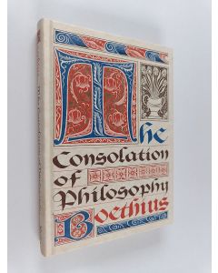 Kirjailijan Boethius käytetty kirja The Consolation of Philosophy