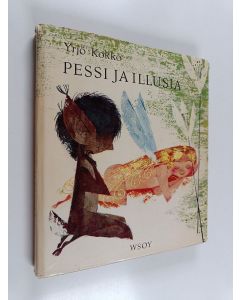 Kirjailijan Yrjö Kokko käytetty kirja Pessi ja Illusia