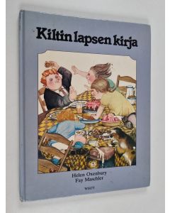 Kirjailijan Helen Oxenbury käytetty kirja Kiltin lapsen kirja