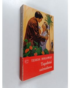 Kirjailijan Teresa Holloway käytetty kirja Tapahtui sairaalassa