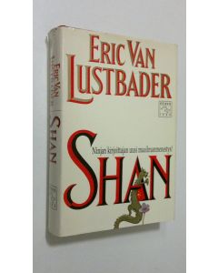 Kirjailijan Eric Van Lustbader käytetty kirja Shan
