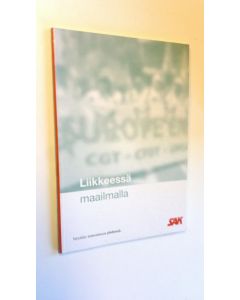 käytetty kirja Liikkeessä maailmalla
