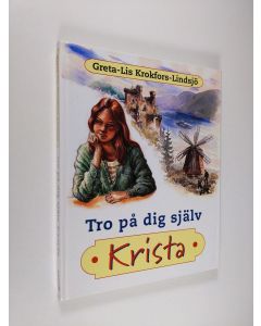Kirjailijan Greta-Lis Krokfors-Lindsjö käytetty kirja Tro på dig själv, Krista