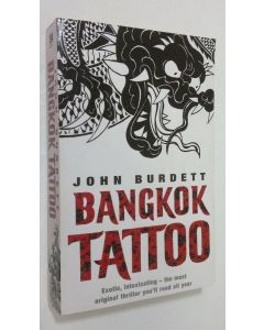 Kirjailijan John Burdett käytetty kirja Bangkok Tattoo
