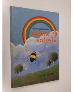 Kirjailijan Heli Karjalainen käytetty kirja Minne katosi?