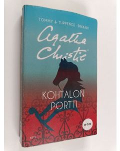 Kirjailijan Agatha Christie k&auml;ytetty kirja Kohtalon portti
