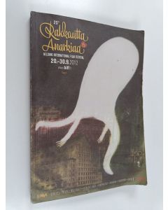 käytetty kirja Rakkautta & Anarkiaa : 25th helsinki International Film Festival 20.-30.9.2012