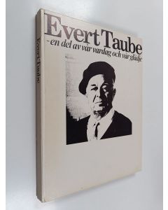Kirjailijan Evert Taube käytetty kirja Evert Taube -en del av vår vardag och vår glädje