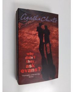 Kirjailijan Agatha Christie käytetty kirja Why didn't they ask Evans?