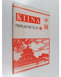 käytetty teos Kiina : perustietoja 1