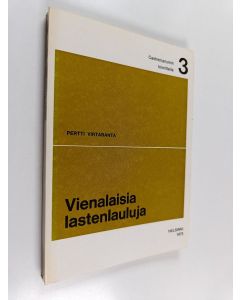 Tekijän Pertti Virtaranta  käytetty kirja Vienalaisia lastenlauluja
