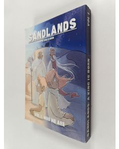 käytetty kirja Sandlands : A king is born : Volume 1 Who we are