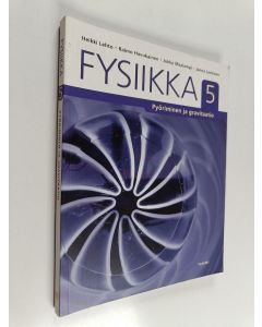 käytetty kirja Fysiikka 5 : Pyöriminen ja gravitaatio