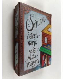 Kirjailijan Mike Mason käytetty kirja Sininen sateenvarjo