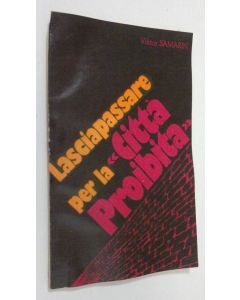 Kirjailijan Viktor Samarin käytetty kirja Lasciapassare per la Citta Proibita