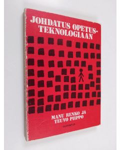 Kirjailijan Teuvo Piippo & Manu Renko käytetty kirja Johdatus opetusteknologiaan