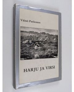 Kirjailijan Väinö Putkonen käytetty kirja Harju ja virsi : Lemin taustat ja tulevaisuus