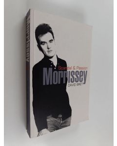 Kirjailijan David Bret käytetty kirja Morrissey - Scandal and Passion