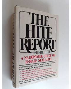 Kirjailijan Shere Hite käytetty kirja The hite report : a nationwide study of female sexuality