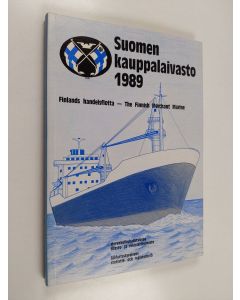 käytetty kirja Suomen kauppalaivasto 1989 = Finlands handelsflotta = The Finnish merchant marine