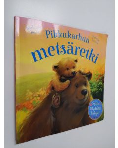 Kirjailijan Polona Lovsin käytetty teos Pikkukarhun metsäretki