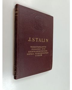 Kirjailijan J. V. Stalin käytetty kirja Toimintaselostus puolueen XVIII edustajakokouksessa NKP(b):n keskuskomitean työstä