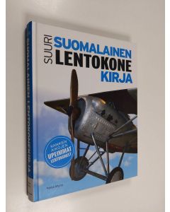 Kirjailijan Pekka Myyry käytetty kirja Suuri suomalainen lentokonekirja