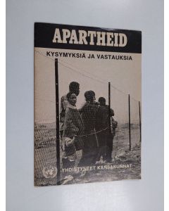 käytetty teos Apartheid : kysymyksiä ja vastauksia