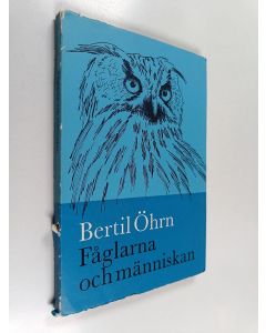 Kirjailijan Bertil Öhrn käytetty kirja Fåglarna och människan
