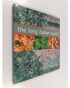 Kirjailijan Julie Biuso käytetty kirja The Long Italian Lunch