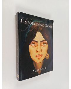 Kirjailijan Assia Kaab käytetty kirja Unforgiving sand