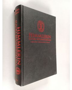 Kirjailijan Heather Pringle käytetty kirja Himmlerin suuri suunnitelma : arjalaisen herrakansan etsintä