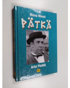 Kirjailijan Arto Pietilä käytetty kirja Pätkä : kirja Masa Niemestä