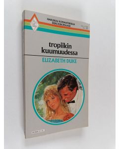 Kirjailijan Elizabeth Duke käytetty kirja Tropiikin kuumuudessa