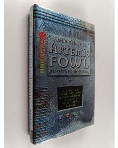Kirjailijan Eoin Colfer käytetty kirja Artemis Fowl : tehtävä pohjoisessa