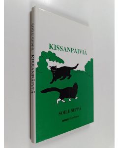 Kirjailijan Soile Seppä käytetty kirja Kissanpäiviä