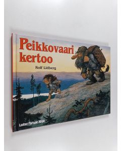 Kirjailijan Rolf Lidberg käytetty kirja Peikkovaari kertoo