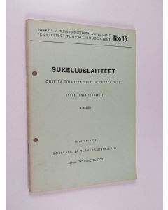 käytetty teos Sukelluslaitteet : ohjeita toimittajille ja käyttäjille