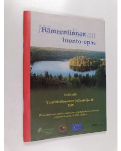 Kirjailijan Heli Jutila käytetty teos Hämeenlinnan luonto-opas