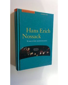 Kirjailijan Hans Erich Nossack käytetty kirja Viimeistään marraskuussa