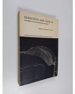 käytetty kirja Olfaction and Taste IV : Proceedings of the Fourth International Symposium held in Starnberg, Germany, August 2-4, 1971