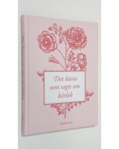 Kirjailijan Kaj Attorps käytetty kirja Det bästa som sagts om kärlek