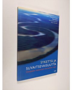 käytetty kirja Sykettä ja suvaitsevaisuutta : globaalin osaamisen kansalliset rajat
