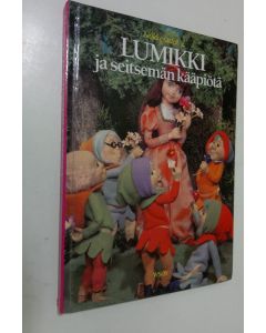 Tekijän T. ym. Izawa  käytetty kirja Lumikki ja seitsemän kääpiötä